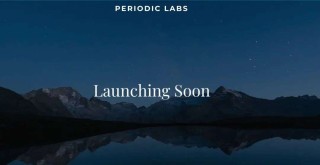 速递｜ OpenAI系创业潮再添AI材料科学独角兽，成立数月Periodic Labs获a16z领投2亿美元