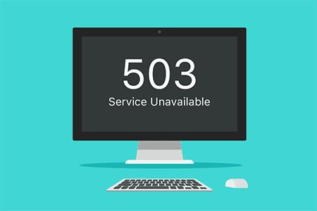 503 service unbelievable什么意思?503service unbelievable怎么解决? 第2张 503 service unbelievable什么意思?503service unbelievable怎么解决? 第2张