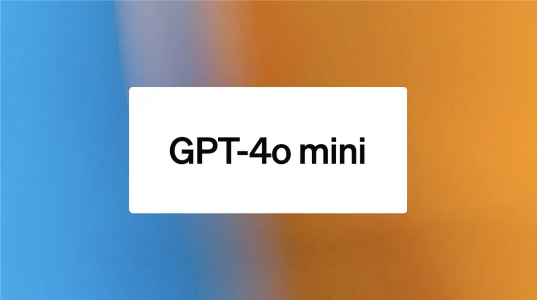 GPT-4o mini一手测评：懂得不多，但答得极快  第1张
