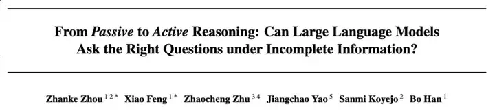 ICML 2025 - 大模型能在信息不完备的情况下问出正确的问题吗？  第2张