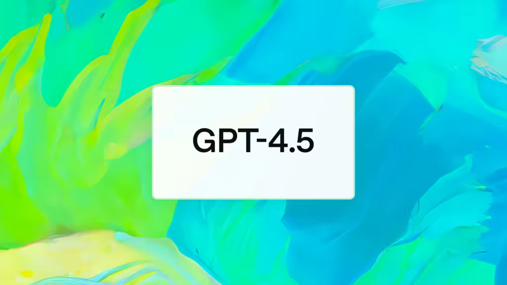 关于OpenAI的GPT-4.5：更准确、低幻觉、高情商……更接近人类  第1张
