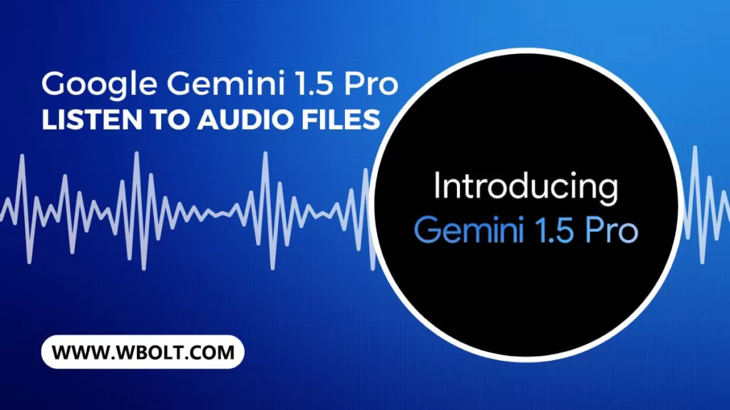 如何在 Gemini 1.5 Pro 上处理音频文件  第1张